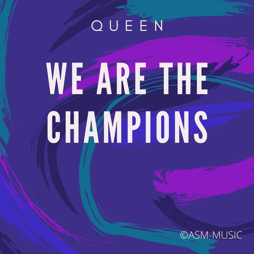 We Are the Champions